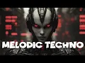 Lagu Melodic Techno 2025 | Progressive House Beats to Energize Your Day