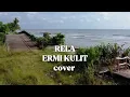 Lagu Rela - Ermy Kulit - cover - lirik 