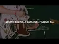 porque yo, no quiero trabajar, no quiero ir a estudiar, no me quiero casar 🎸