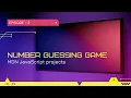 MDN JavaScript Project Number Guessing Game 2021