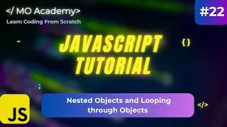 Nested Objects in JavaScript Looping Through Objects JavaScript Tutorial 2025