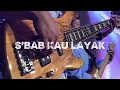 Download Lagu S’BAB KAU LAYAK - LIVING HOPE (Medley) - Bass Cover #eyibasses 