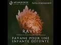 Pavane pour une infante défunte - Metamorphose String Orchestra, Pavel Lyubomudrov & Maurice Ravel