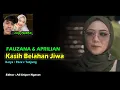 Download Lagu 4 LAGU BAPER FAUZANA DAN MAS IYUN - KASIH BELAHAN JIWA #masiyun #masiyunterbaru #fauzana