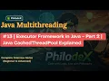 Executor Framework in Java - Part 2 Java CachedThreadPool Explained Fast but Risky