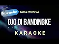 Download Lagu [Karaoke] Ojo di bandingke - Farel prayoga | (Karaoke)