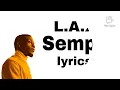 L.A.X - Sempe ( lyrics & paroles) @l.a.x