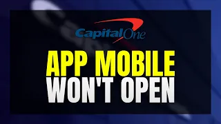Capital One Mobile App Won t Open or Load - iPhone Android Fix