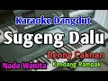 SUGENG DALU - KARAOKE || NADA WANITA CEWEK || Denny Caknan || Kendang Rampak || Live Keyboard
