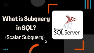 1 What is Subquery in SQL Scalar Subquery With Where and From Clause Microsoft SQL Server