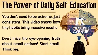 Educate Yourself Every Day 🕣 – Unlock the Power of Daily Learning!🔥 || English Listening Practice 📚