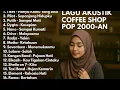 Download Lagu PLAYLIST POP 2000-AN INDONESIA HITS NOSTALGIA | Playlist Lagu Full Album Pagi Hari 