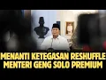 Download Lagu 🛑LIVE❗️Menanti Ketegasan Reshuffle Menteri Geng Solo Premium??!!