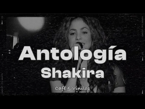 Video Thumbnail: Shakira - Antología (Letra/Lyrics)