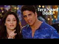 Download Lagu Tera Naam Doon | Atif Aslam | Shalmali Kholgade | Entertainment (2014)