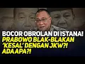 Download Lagu BOCOR OBROLAN DI ISTANA! PRABOWO BLAK-BLAKAN 'KESAL' DENGAN JKW?! ADA APA?!