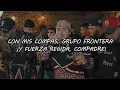 Fuerza Regida, Grupo Frontera - Bebe Dame (Video Letra Experta)