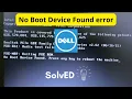 How to fix No boot device found Press any key to reboot the machine Dell Laptop Issue