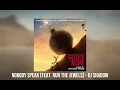 Nobody Speak feat. Run The Jewels - DJ Shadow (Coyote vs Acme version)