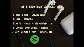 Download TOP 5 LAGU BIKIN SEMANGAT KERJA - LAGU SEMANGAT KERJA MP3