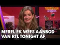 Download Lagu Merel Ek wees aanbod van RTL Tonight af: 'Heb het hier veel te erg naar mijn zin' | VANDAAG INSIDE
