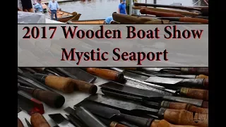 Acorn to Arabella – Journey of a Wooden Boat – Bonus Content: Wooden Boat Show ’17