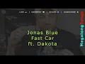 Jonas Blue - Fast Car ft  Dakota 🔴 [1 HOUR] ✔️