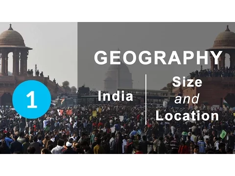 India Size and Location - Chapter 1 Geography NCERT class 9 - Social Science video for Grade 9