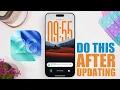 iOS 26 - First Things TO DO After Updating !