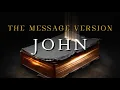 John - The Message MSG