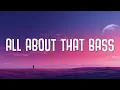 Download Lagu Meghan Trainor - All About That Bass (Lyrics)
