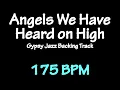 Download Lagu Angels We Have Heard on High - Gypsy Jazz Backing Track 175 BPM - Django Reinhardt