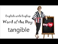 Word of the Day tangible