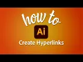 How to create hyperlinks in Adobe Illustrator