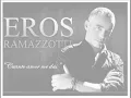 Eros Ramazzotti - Cuanto amor me das