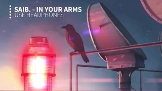 Download saib. - in your arms | 8D Audio MP3