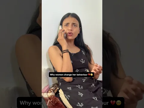 Why women change her behaviour🥺… #series #relatable #broken #sad #emotional