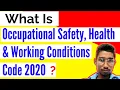 What is Occupational Safety Health And Working Conditions Code 2020