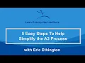 5 Easy Steps to Help Simplify the A3 Process