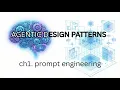 Agentic Design Patterns - Ch 1 Prompt Engineering