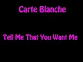 Carte Blanche - Tell Me That You Want Me (150bpm)