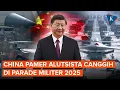 Download Lagu Momen China Pamerkan Alutsista Canggih di Parade Militer 2025