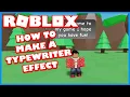 How To Add A Type Writer Effect ROBLOX Studio