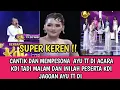 GAK PERNAH GAGAL !! AYU TT TAMPIL CANTIK DAN MENAWAN DI ACARA KDI, INI PESERTA KDI JAGOAN AYU TT