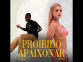 Proibido Apaixonar - Bellagi, MC Kekel & Gedson Dias