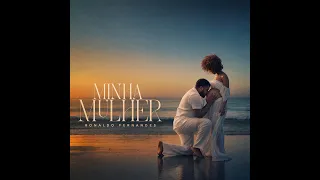 Ronaldo Fernandes - Minha Mulher  (Lyric Video)