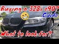 Buying a used BMW 3 series 328i E90 2006-2011 Common Issues What to look for