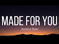 Lagu Jessica Baio - made for you (Lyrics)