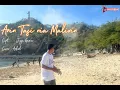 Download Lagu ANIN TASI NIA MALIRIN !! Cover Ankol