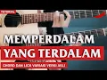 Download Lagu TUTORIAL NOAH - Yang Terdalam (Versi Asli) | Cocok dimainkan di gitar Akustik | Gerakan Lambat